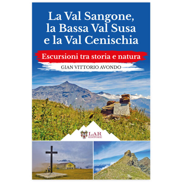 La Val Sangone, la Bassa Val Susa e la Val Cenischia